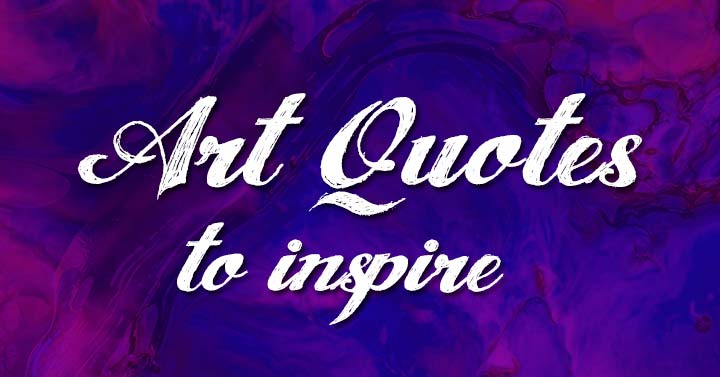 Art Quotes to inspire header image.