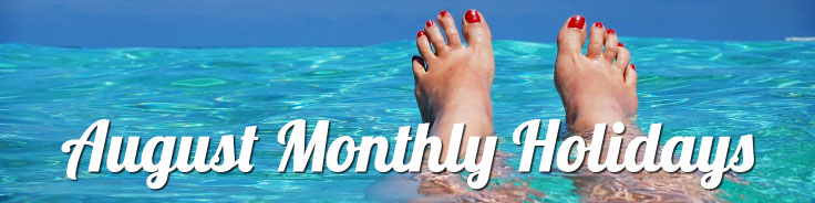 August Monthly Holidays