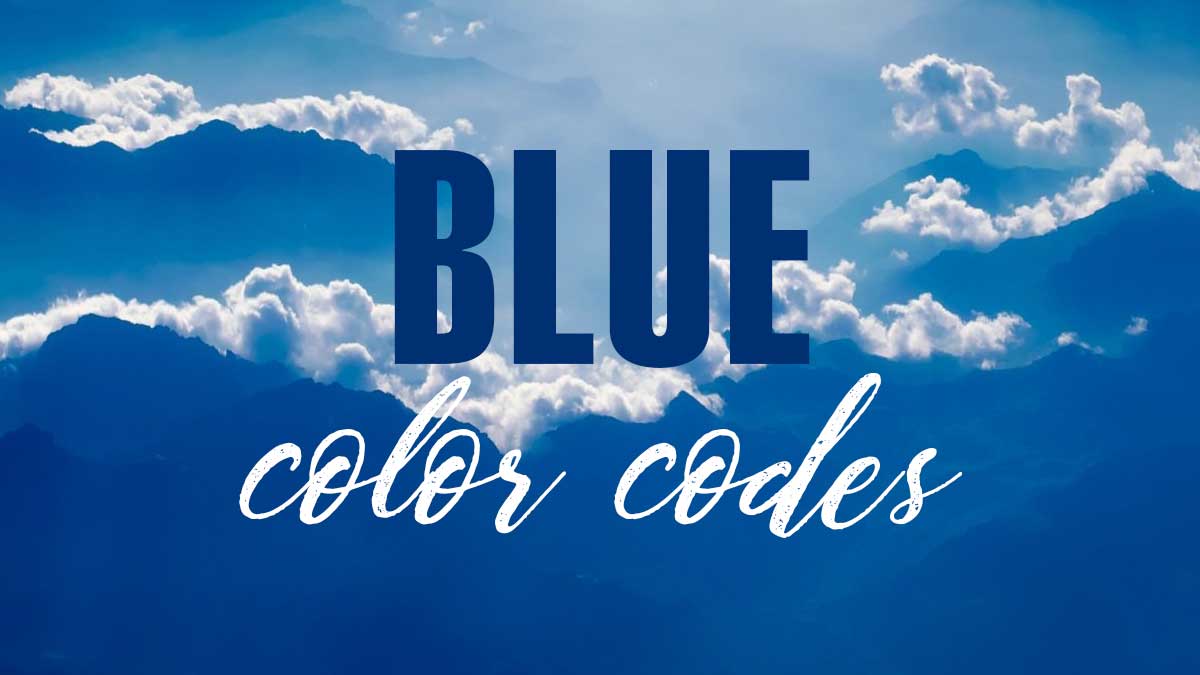 deep blue sky with clouds says blue color codes.