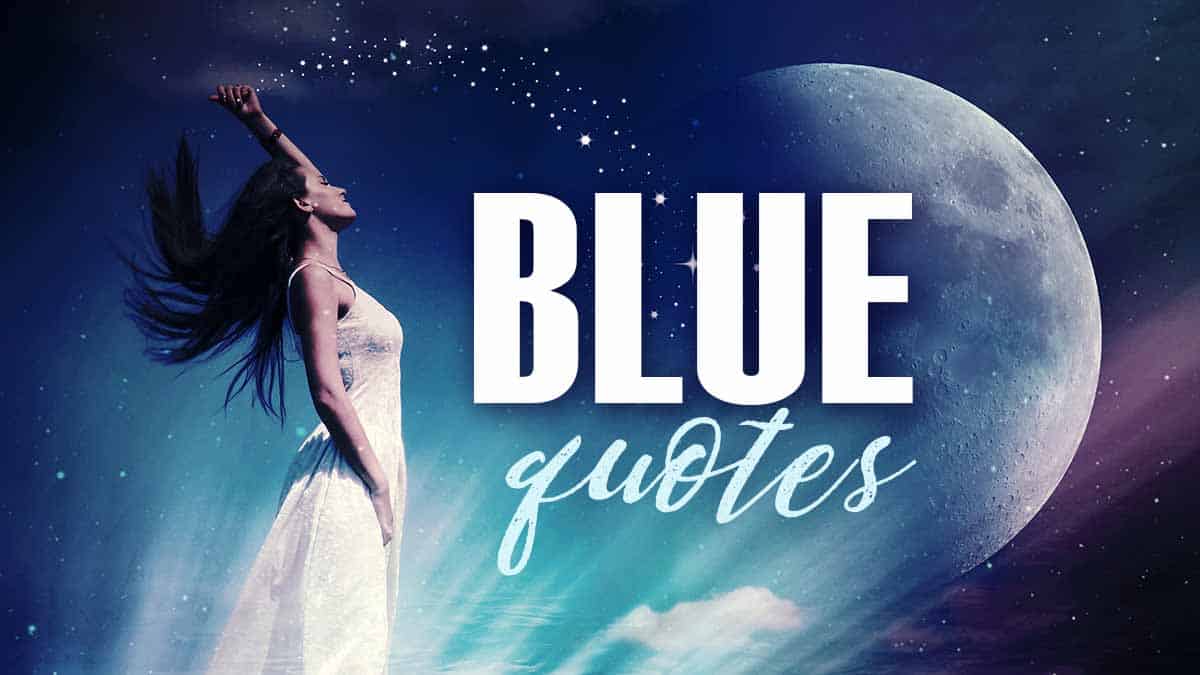 deep blue sky with moon and woman tossing stars says blue quotes.