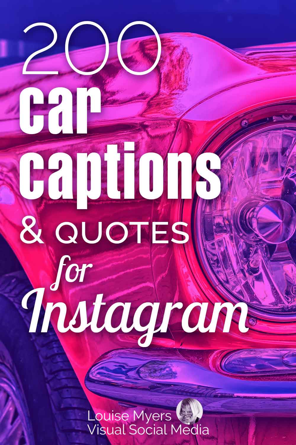 bold colored closeup of mustang sports car says 200 car captions and quotes for Instagram.