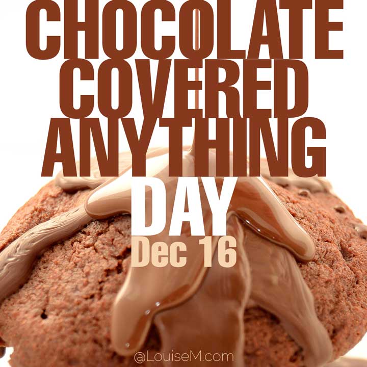 december 16 holiday chocolate covered anything day on photo of ice cream and fudge syrup.