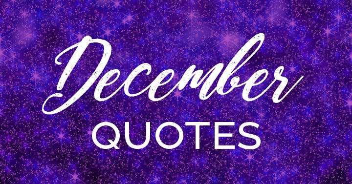 December quotes text on purple snowy background.