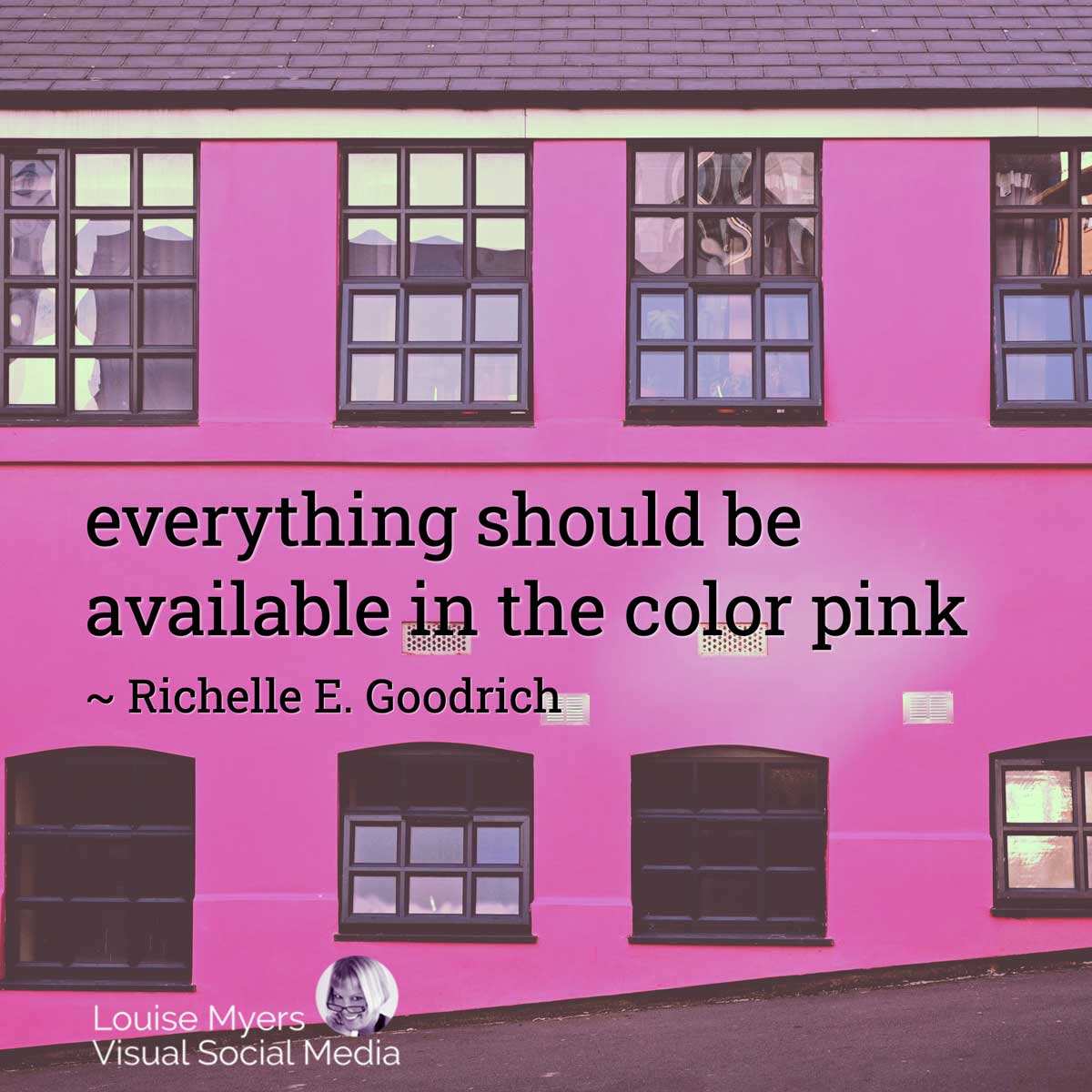 hot pink building with quote, everything should be available in the color pink.