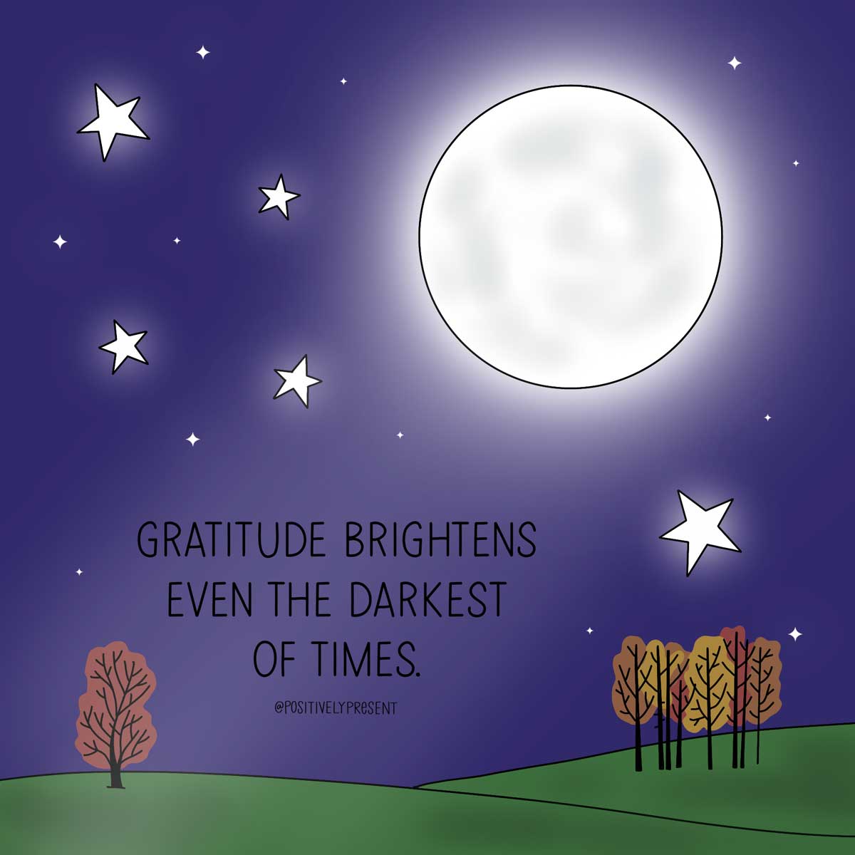 dark sky with bright moon over autumn trees says gratitude brightens the darkest of times.