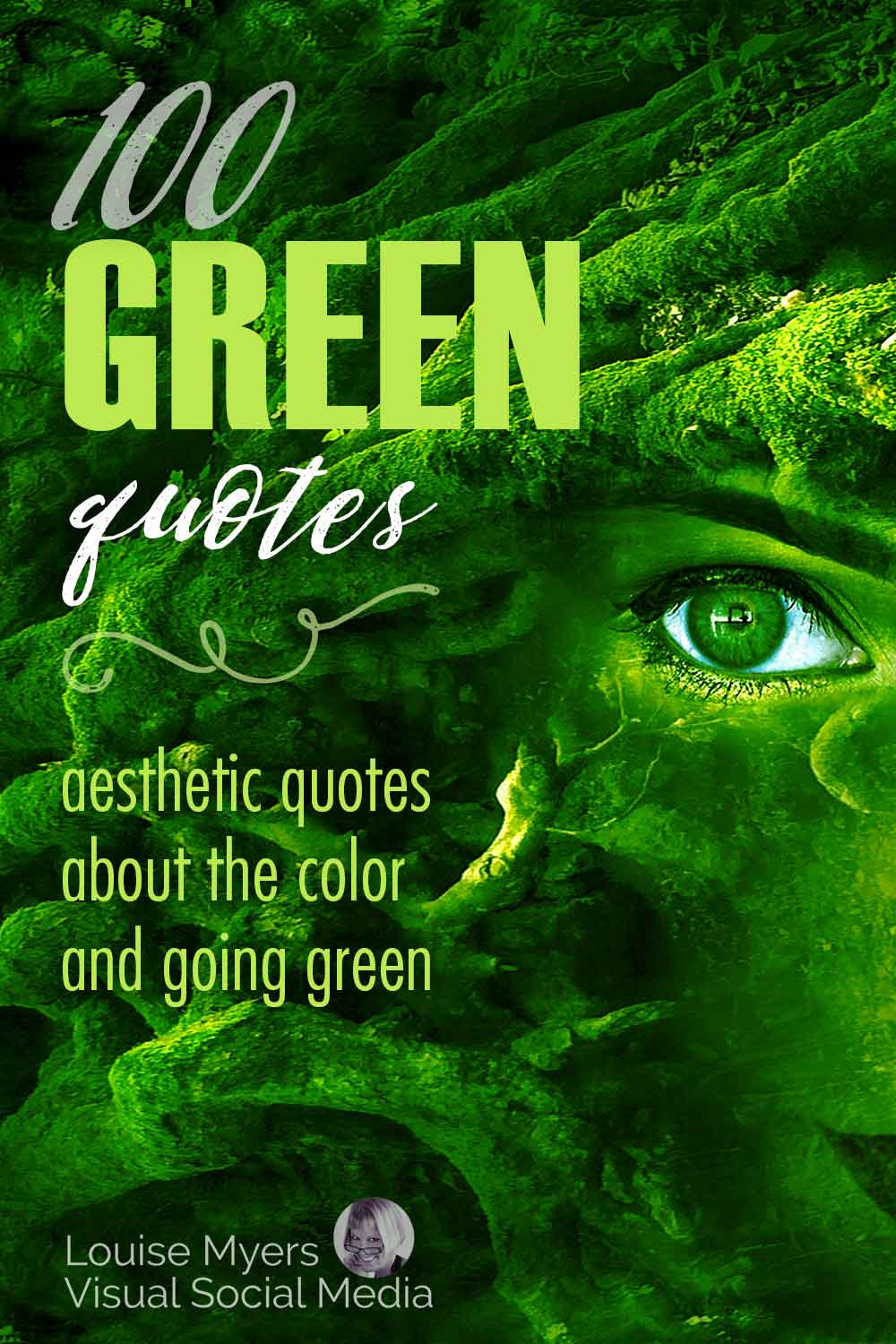 woman's face in fantasy landscape says 100 green quotes, aesthetic quotes about the color and going green.