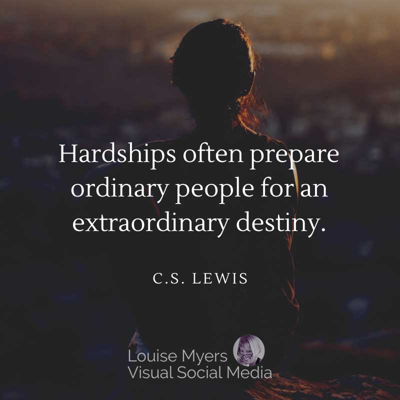 person's back with quote Hardships often prepare ordinary people for an extraordinary destiny.