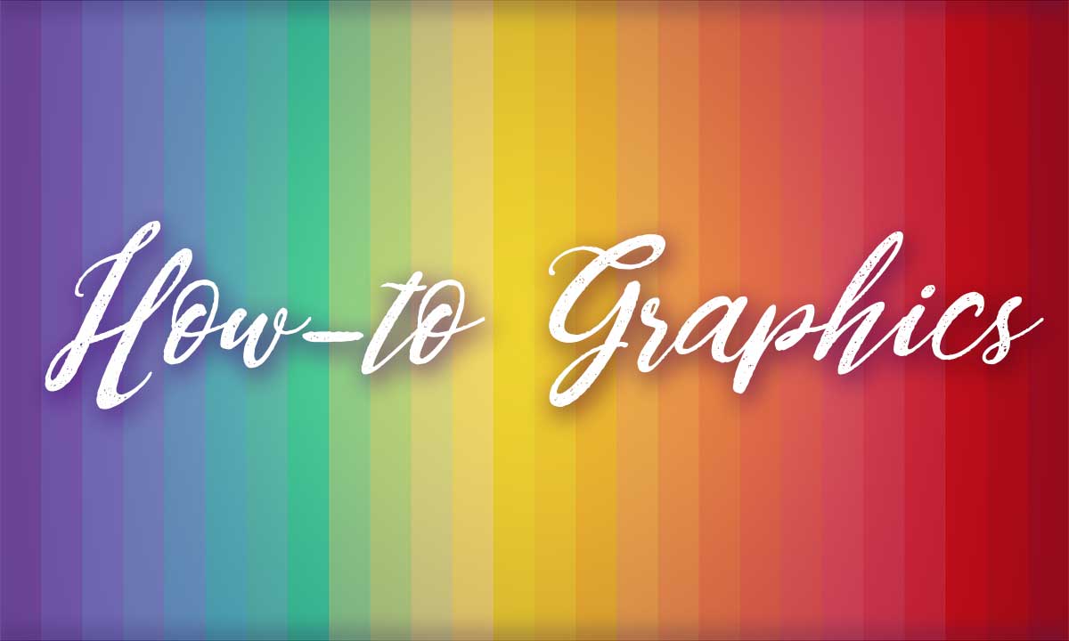 rainbow color graphic has script words, how-to graphics.