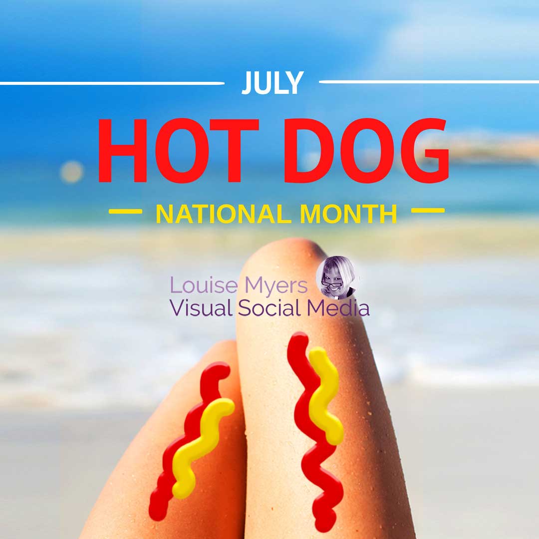 mustard and ketchup on legas at the beach says July is National Hot Dog Month.