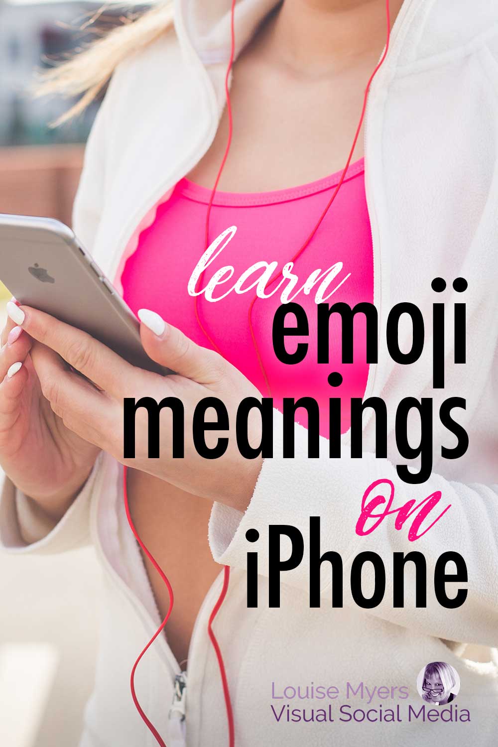 woman in athletic outfit holding iPhone with text overlay, learn emoji meanings on iphone.