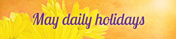 May Daily Holidays banner.