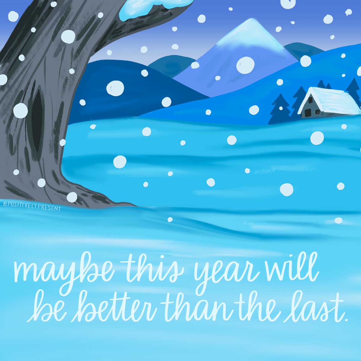 maybe new year will be better than the last quote on blue snowy art.