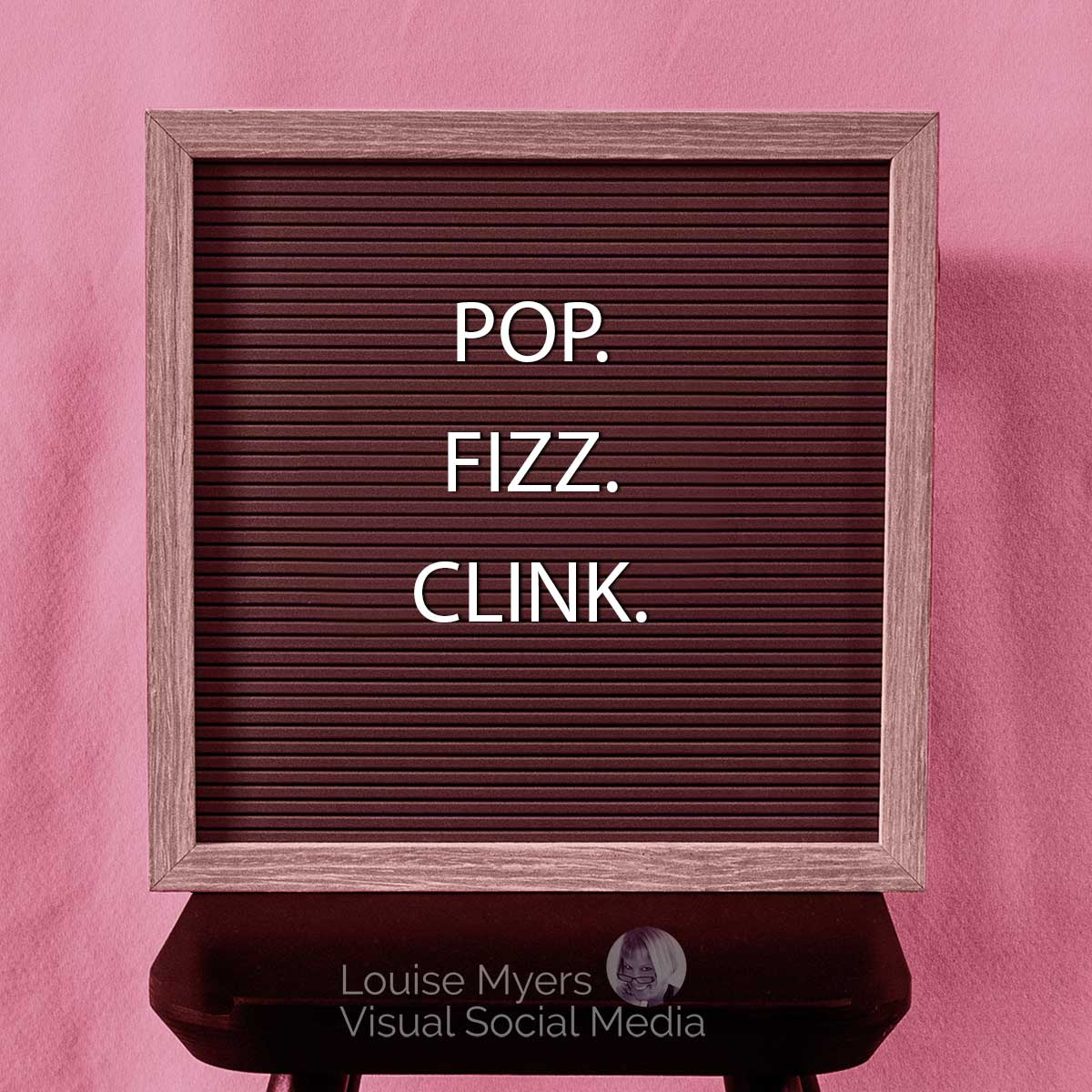 letter board with letters spelling pop fizz clink.