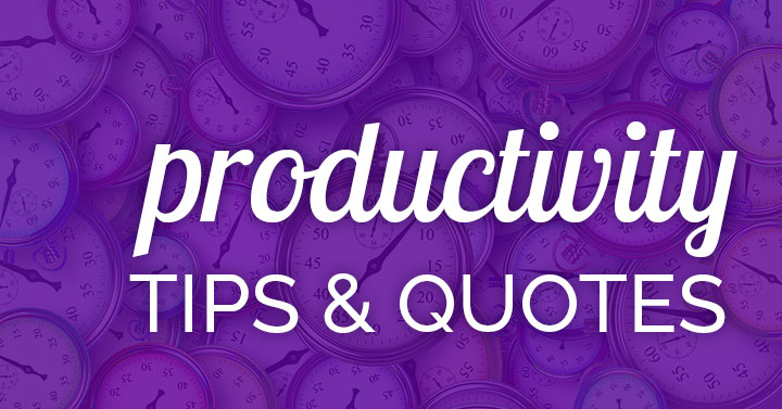 productivity tips and quotes