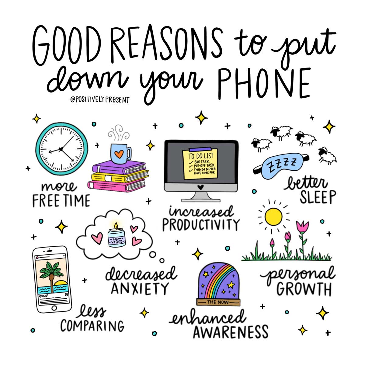 7 good reasons to put down your phone with words and drawings.