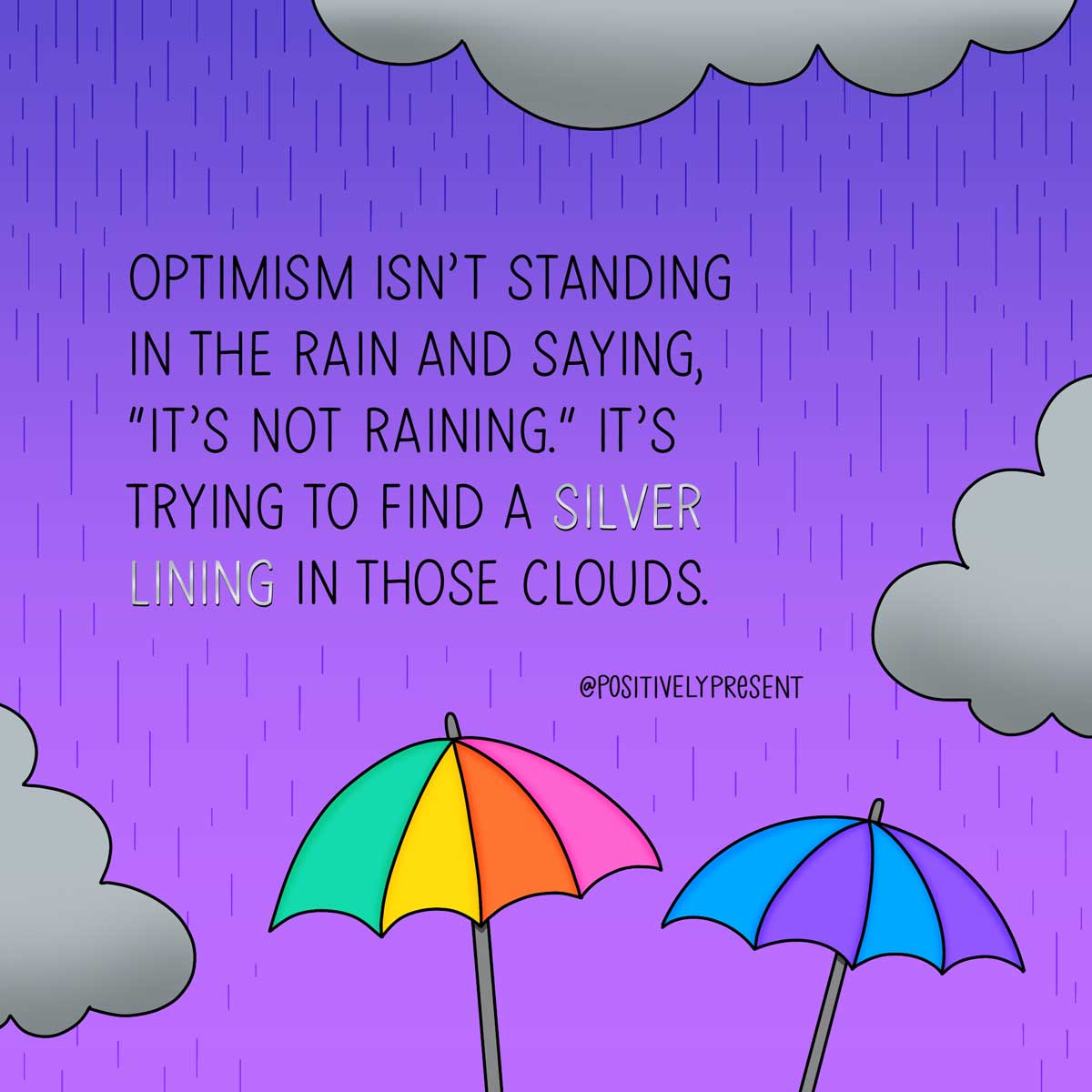 purple sky rains on bright umbrellas with quote, optimism is seeking the silver lining in the rain clouds.