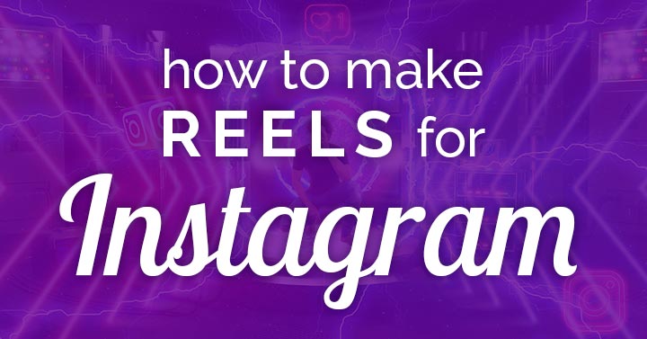 how to make reels for instagram banner image.