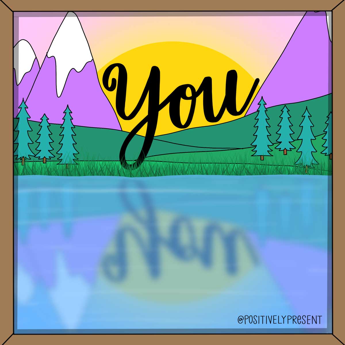 drawing of word YOU reflecting in lake.