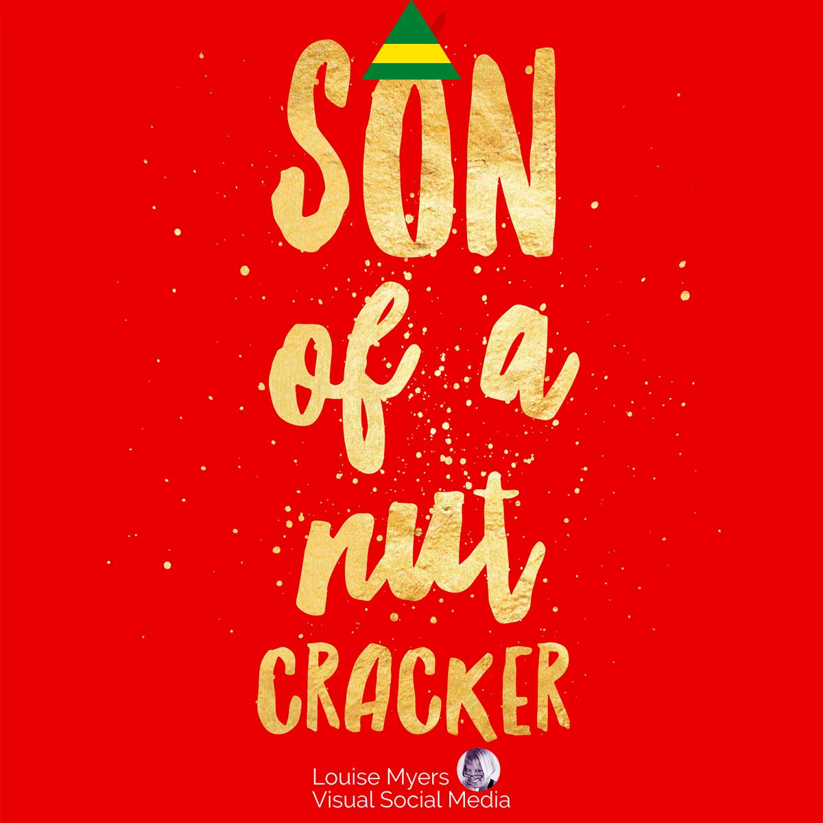 bright red quote image says son of a nutcracker.