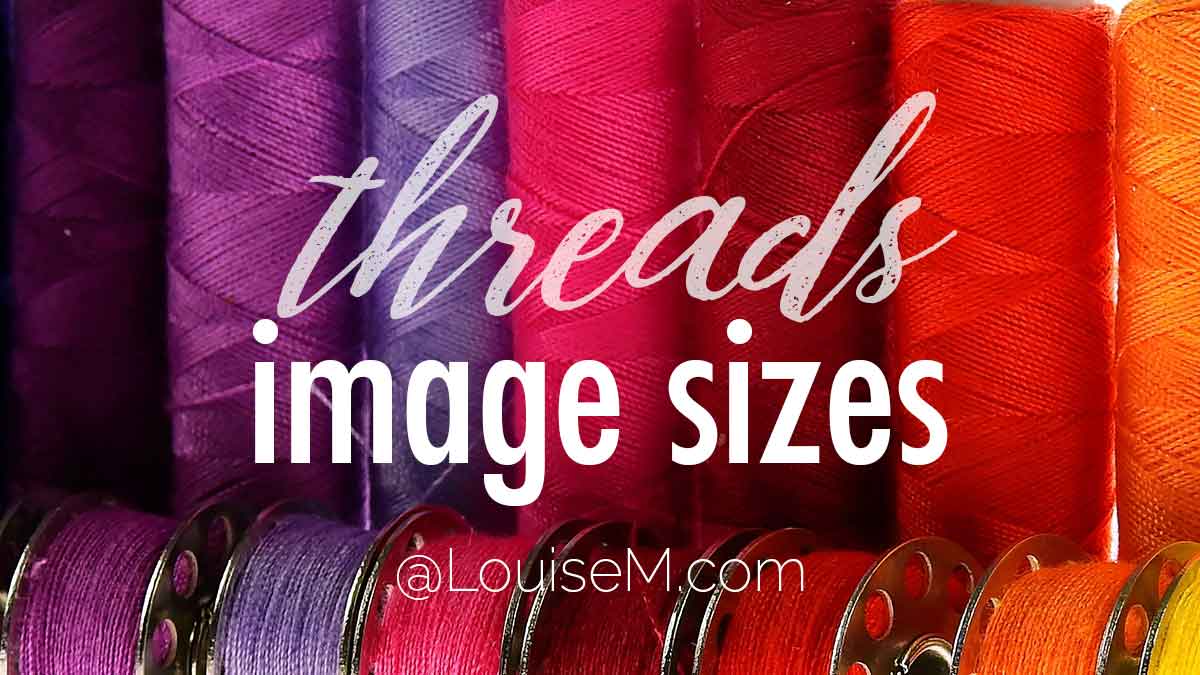 spools of purple pink and orange threads with text Threads Image Sizes.