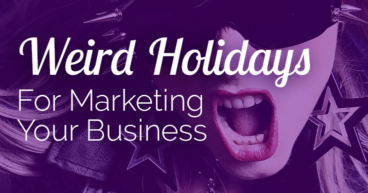 Weird Holidays for Business Marketing banner