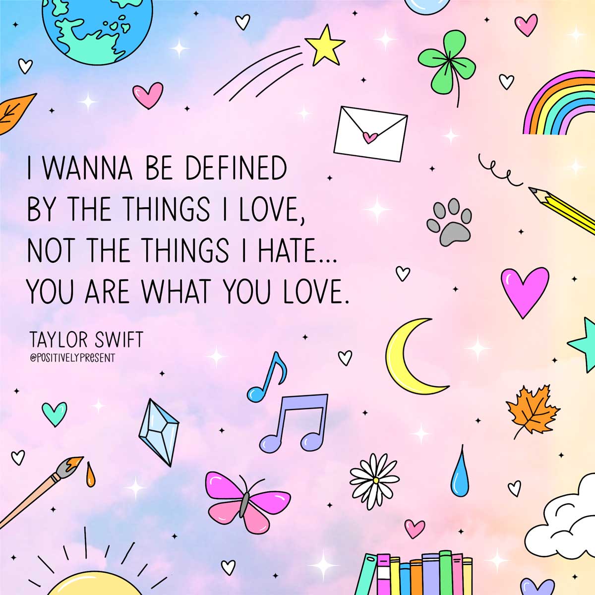 be defined by things you love taylor swift quote picture.