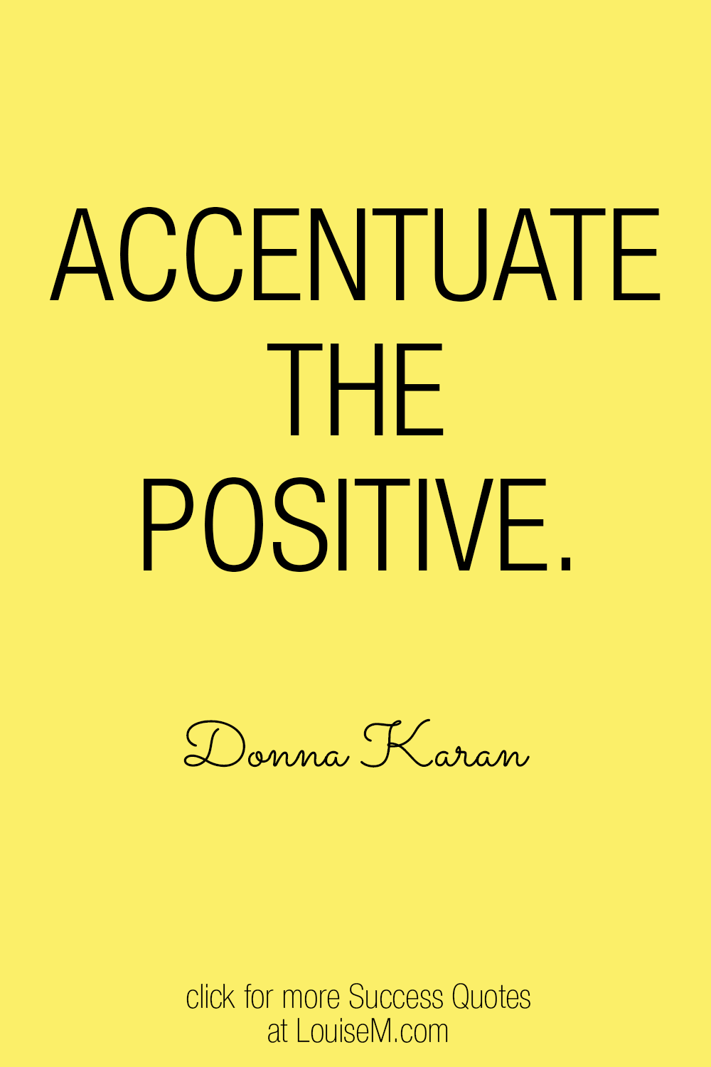 accentuate the positive success quote graphic