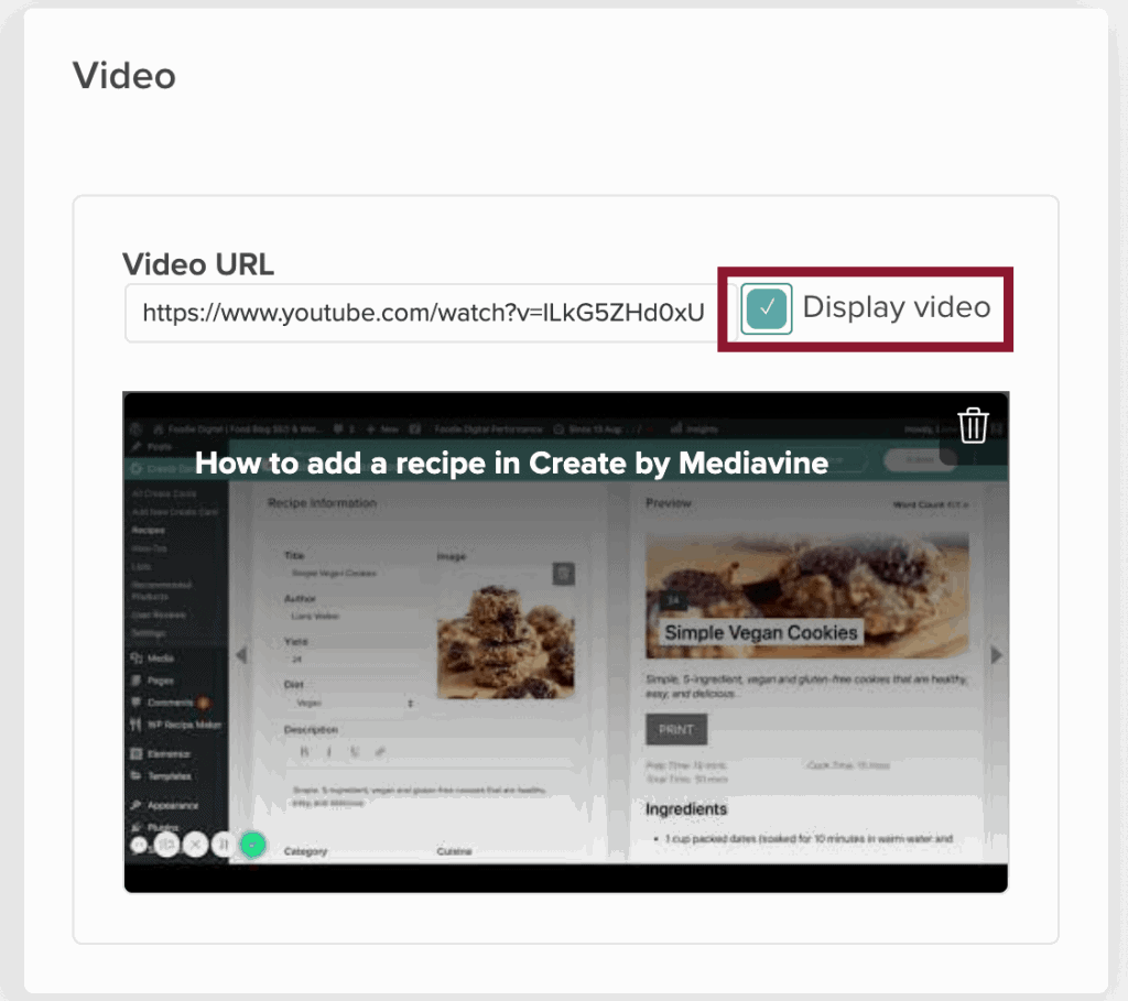 Screengrab from inside Create by Mediavine showing where the video URL is and how to hide or display a video in the recipe card.