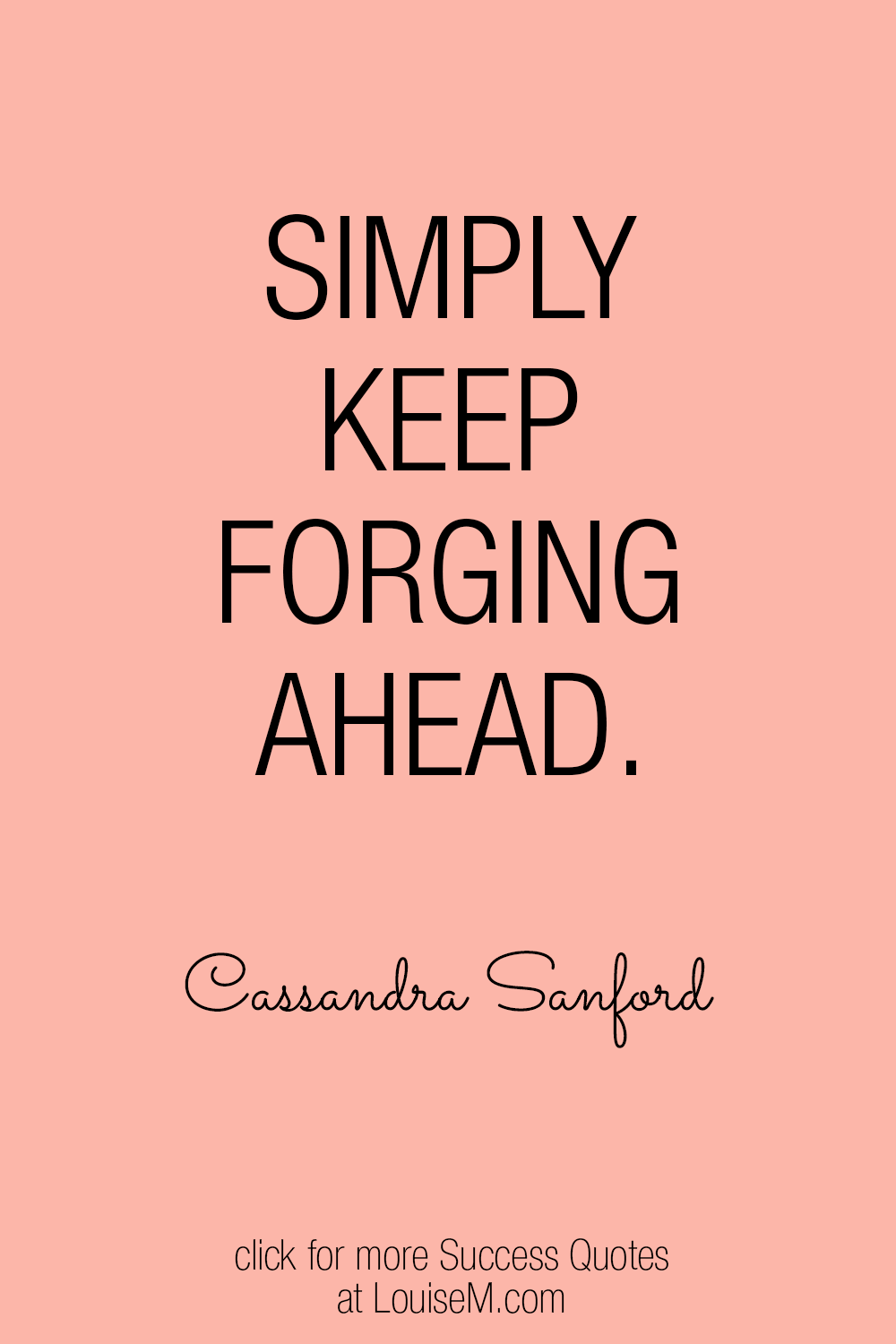 keep forging ahead success quote picture