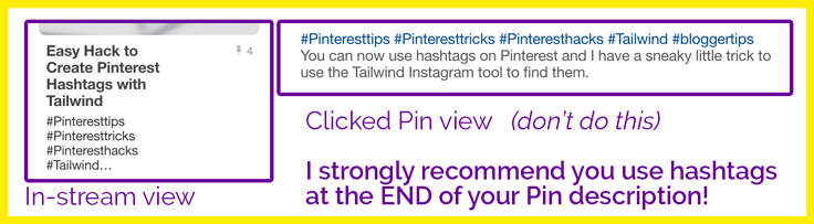 I suggest to include one or two at the end of your Pin descriptions - NOT at the beginning!