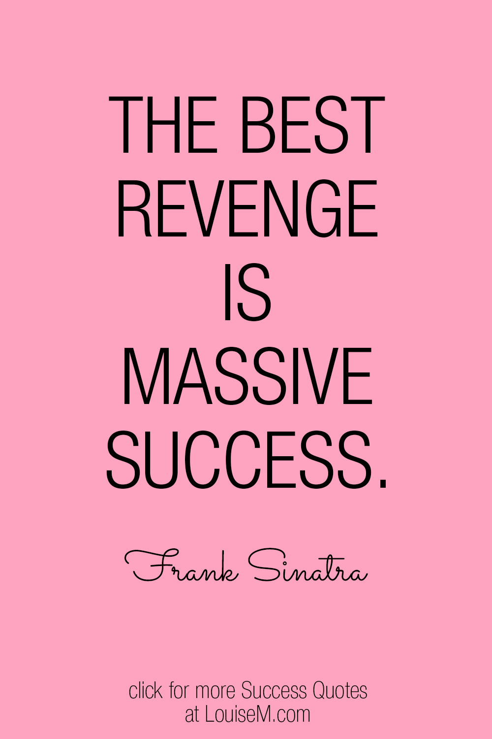 The best revenge is success quote graphic