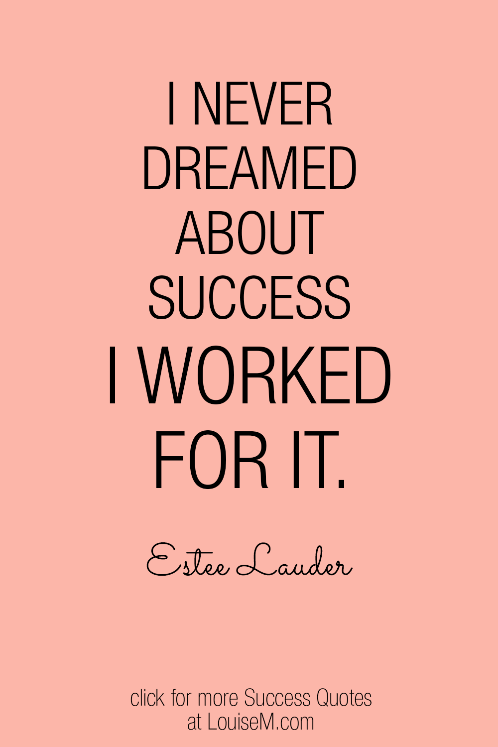 I worked for success picture quote